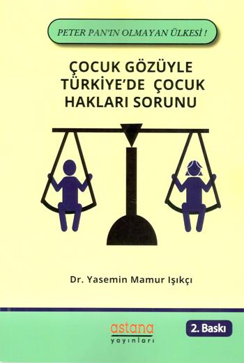 Çocuk Gözüyle Türkiye'de Çocuk Hakları Sorunu
