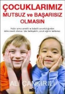 Çocuklarımız Mutsuz ve Başarısız Olmasın - mezetto