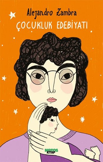 Çocukluk Edebiyatı – Alejandro Zambra – Notos Kitap – kitap kapağı