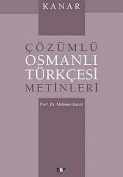 Çözümlü Osmanlı Türkçesi Metinleri - mezetto
