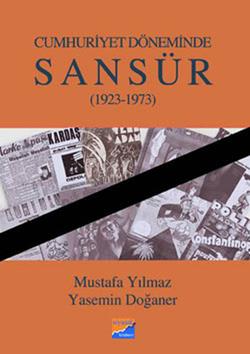 Cumhuriyet Döneminde Sansür (1923 - 1973) - mezetto