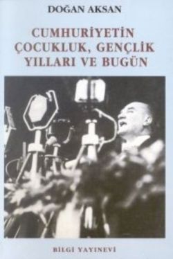 Cumhuriyetin Çocukluk, Gençlik Yılları ve Bugün - mezetto