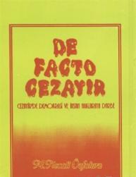 De Facto Cezayir: Cezayir’de Demokrasi ve İnsan Haklarına Darbe - mezetto