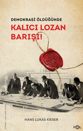 Demokrasi Öldüğünde: kalıcı Lozan Barışı