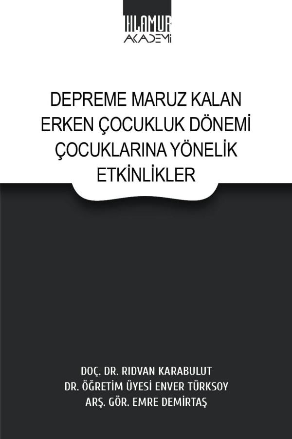 Depreme Maruz Kalan Erken Çocukluk Dönemi Çocuklara Yönelik Etkinlikler