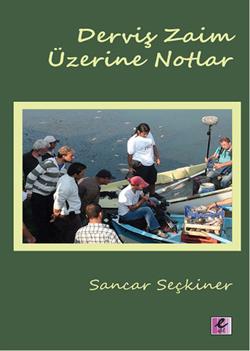 Derviş Zaim Üzerine Notlar - mezetto