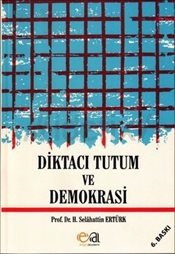 Diktacı Tutum Ve Demokrasi - mezetto