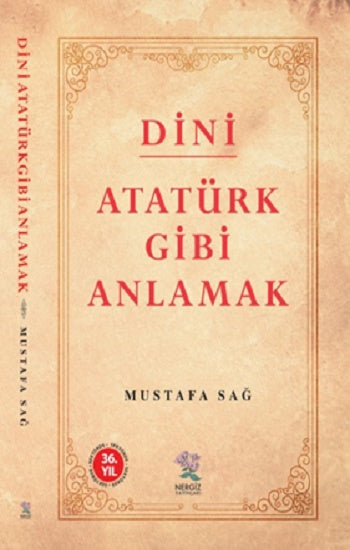 Dini Atatürk Gibi Anlamak