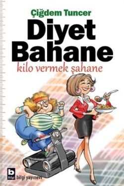 Diyet Bahane Kilo Vermek Şahane - mezetto