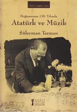 Doğumunun 130. Yılında Atatürk ve Müzik - mezetto
