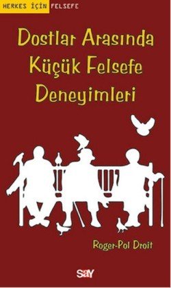 Dostlar Arasında Küçük Felsefe Deneyimleri - mezetto