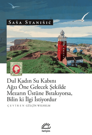Dul Kadın Su Kabını Ağzı Öne Gelecek Şekilde Mezarın Üstünde Bırakıyorsa, Bilin Ki İlgi İstiyordur - İletişim Yayınları Kitap