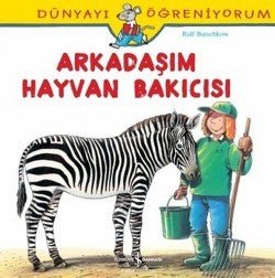 Dünyayı Öğreniyorum - Arkadaşım Hayvan Bakıcısı - mezetto