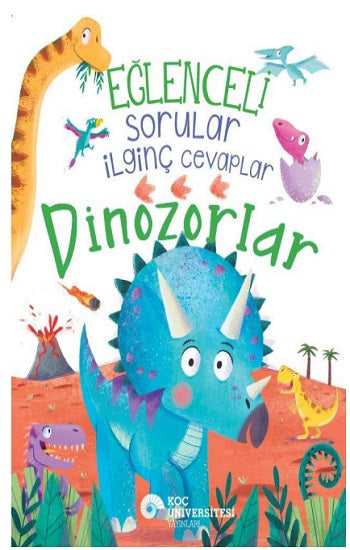 Eğlenceli Sorular İlginç Cevaplar – Dinozorlar