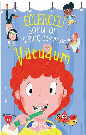 Eğlenceli Sorular İlginç Cevaplar – Vücudum