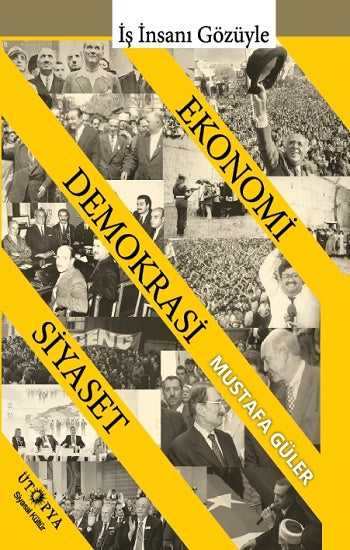 Ekonomi – Demokrasi – Siyaset İlişkisi