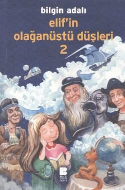 Elif’in Olağanüstü Düşleri - 2 - mezetto
