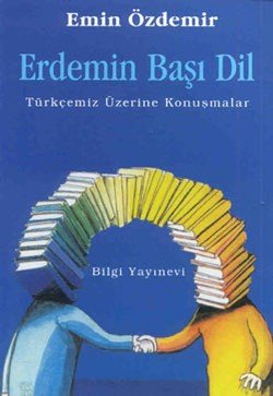 Erdemin Başı Dil Türkçemiz Üzerine Konuşmalar - mezetto
