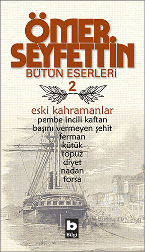 Eski Kahramanlar Pembe İncili Kaftan / Başını Vermeyen Şehit / Topuz / Forsa / Ferman Bütün Eserleri 2 - mezetto