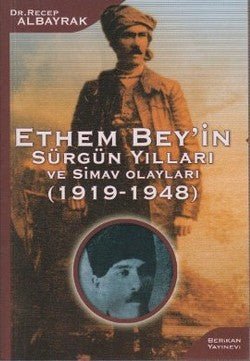 Ethem Bey’in Sürgün Yılları ve Simav Olayları (1919 - 1948) - mezetto