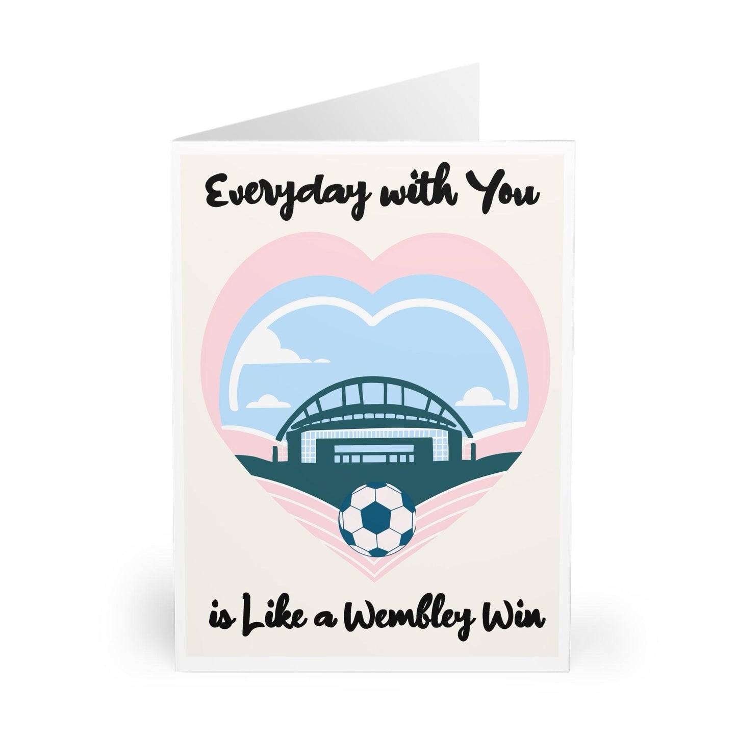 Every Day With You Is a Wembley Win – Cute Love Card - mezetto KEOLIX KEOLIX
