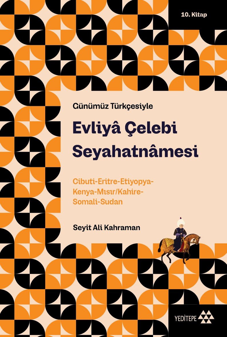 Evliya Çelebi Seyahatnamesi 10.Kitap (Günümüz Türkçesiyle) – Evliya Çelebi – Yeditepe Yayınevi – kitap kapağı