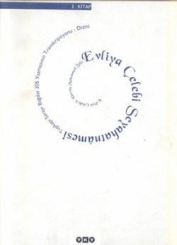 Evliya Çelebi Seyahatnamesi 3. Kitap Topkapı Sarayı Bağdat 305 Yazmasının Transkripsiyonu - Dizini - mezetto