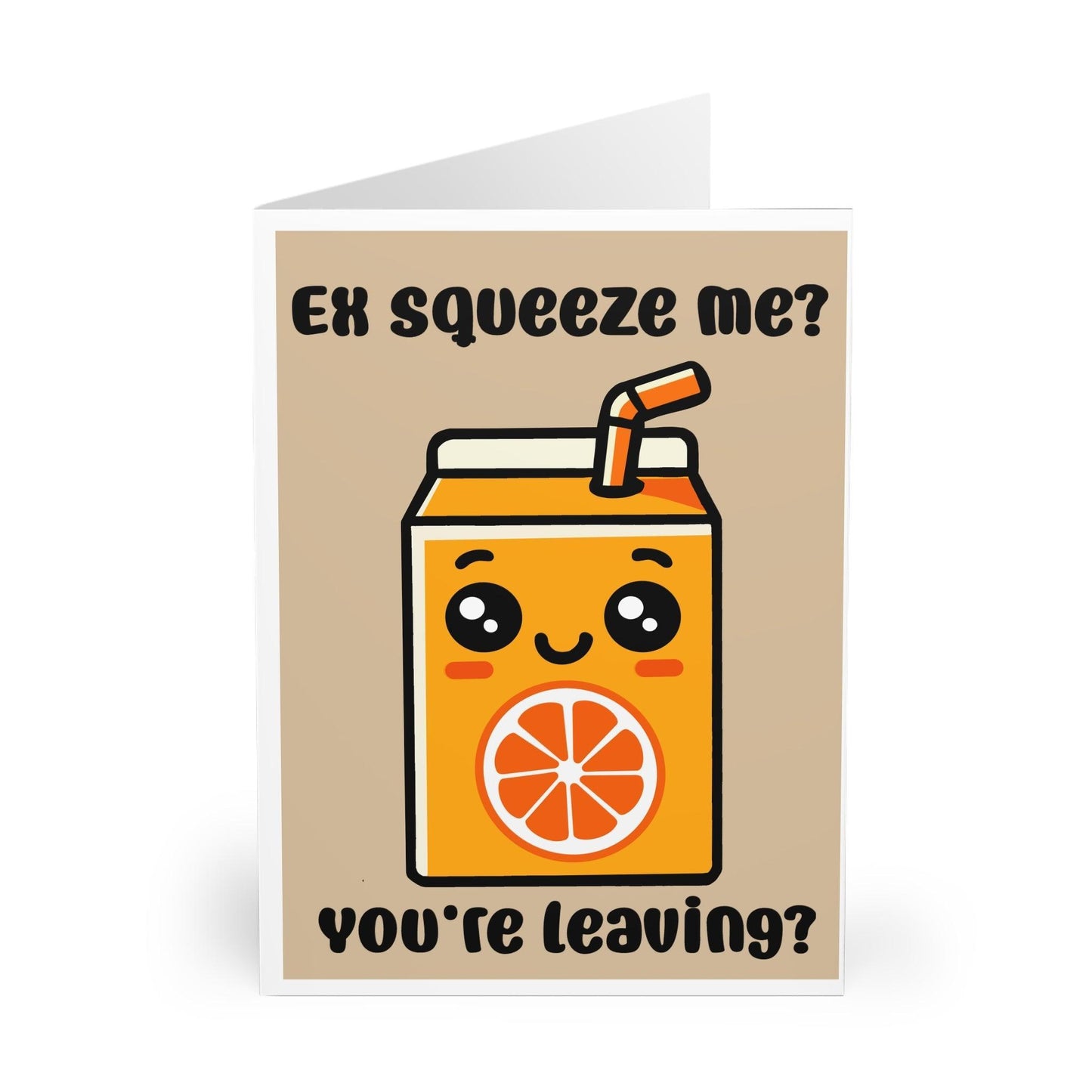 Ex - Squeeze Me? You’re Leaving? – Funny Farewell Card - mezetto KEOLIX KEOLIX