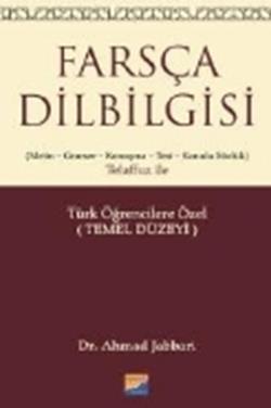Farsça Dilbilgisi (Metin-Gramer-Konuşma-Test- Konulu Sözlük) Telaffuz ile