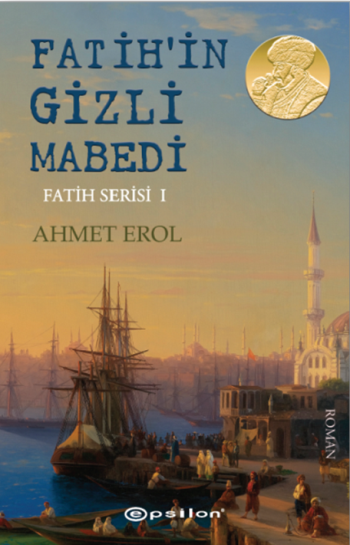 Fatih’in Gizli Mabedi Fatih Serisi I