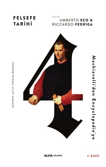 Felsefe Tarihi 4 -Machiavelli'den Encyclopoedie'ye (Ciltli)