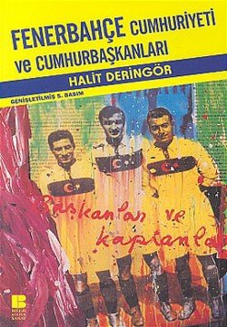 Fenerbahçe Cumhuriyeti ve Cumhurbaşkanları - mezetto