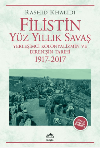 Filistin Yüz Yıllık Savaş – Rashid Khalidi – İletişim Yayınları – kitap kapağı