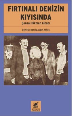 Fırtınalı Denizin Kıyısında - Şansal Dikmen Kitabı - mezetto