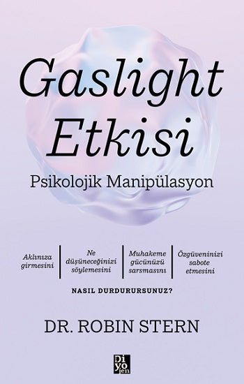 Gaslight Etkisi -Psikolojik Manipülasyon