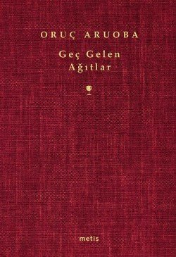 Geç Gelen Ağıtlar - mezetto
