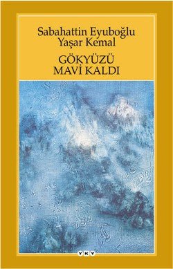 Gökyüzü Mavi Kaldı - mezetto
