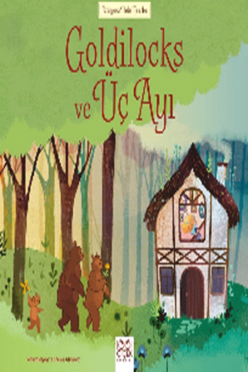 Goldilocks und Üç Ayı 1001 Çiçek Kitaplar