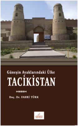 Güneşin Ayaklarındaki Ülke Tacikistan