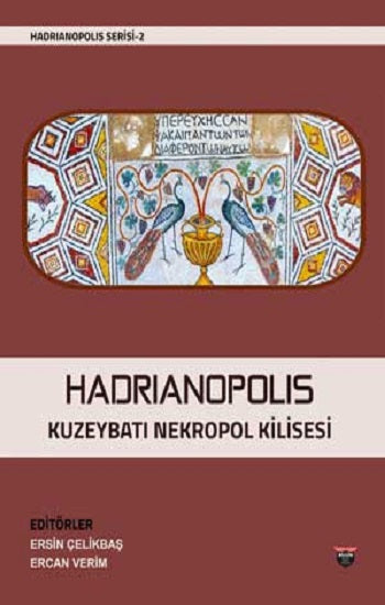 Hadrianopolis Kuzeybatı Nekropol Kilisesi (Sıvama Cilt)
