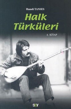 Halk Türküleri 4. Kitap Güfte ve Besteleriyle - mezetto