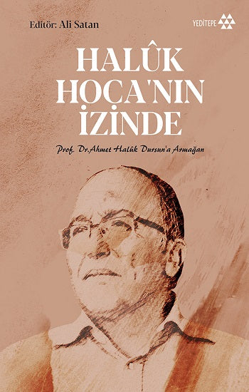 Haluk Hoca’nın İzinde