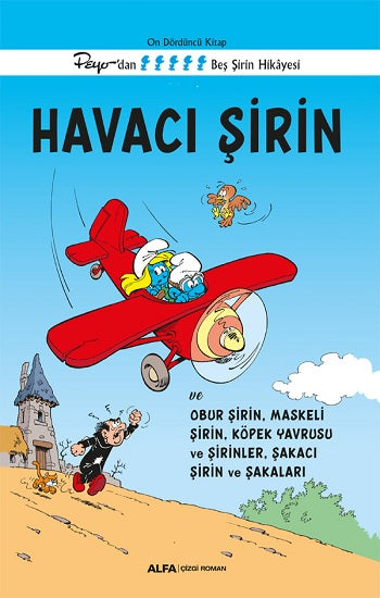 Havacı Şirin - On Dördüncü Kitap Peyo’dan Beş Şirin Hikayesi