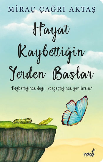Hayat Kaybettiğinden Yerden Başlar