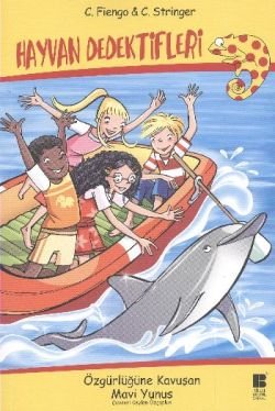 Hayvan Dedektifleri - Özgürlüğüne Kavuşan Mavi Yunus - mezetto