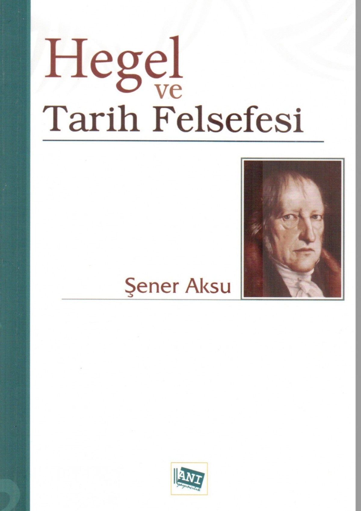 Hegel ve Tarih Felsefesi