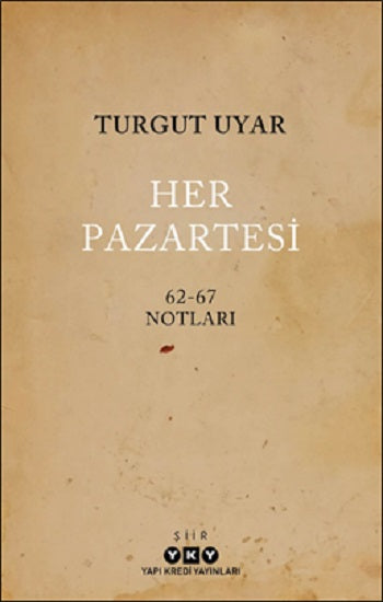 Her Pazartesi /1962-67 Notları
