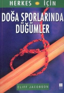 Herkes İçin Doğa Sporlarında Düğümler - mezetto