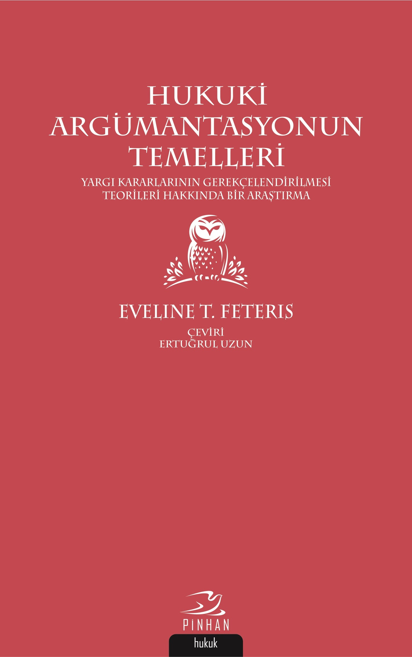 Hukuki Argümantasyonun Temelleri