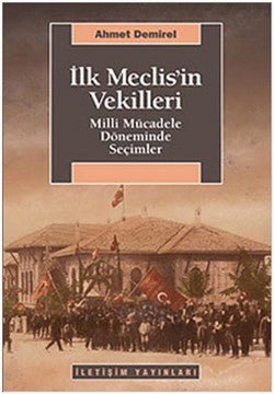 İlk Meclis'in Vekilleri - mezetto
